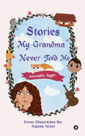 Stories My Grandma Never Told Me