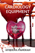 Cardiology Equipment : Biomedical Engineering
