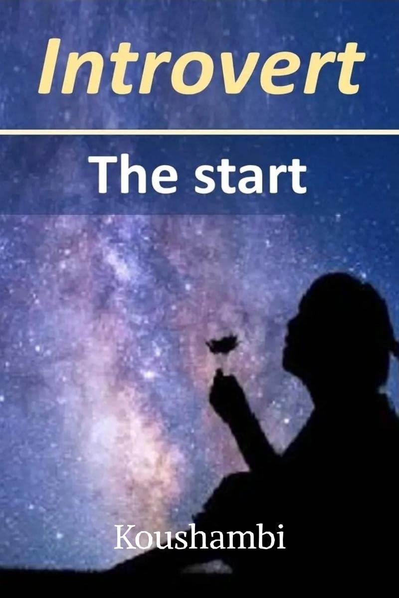 Introvert 1 : The start