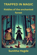 Trapped In Magic : Riddles of the enchanted forest