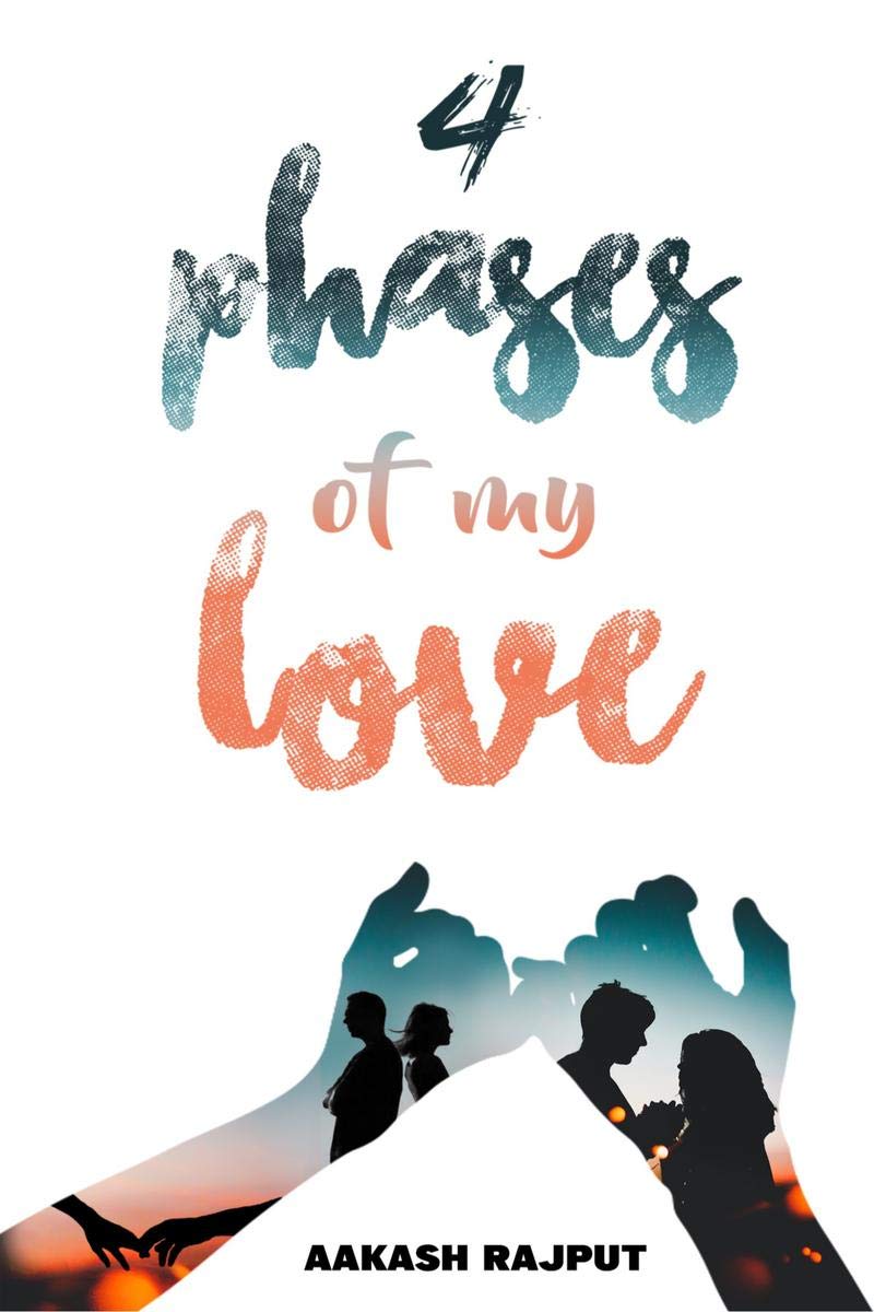 4 Phases Of My Love