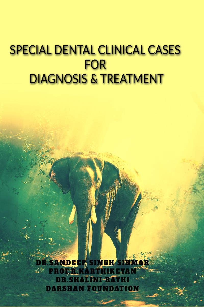 Special Dental Cases for Diagnosis and Treatment : Diagnosis & Treatment