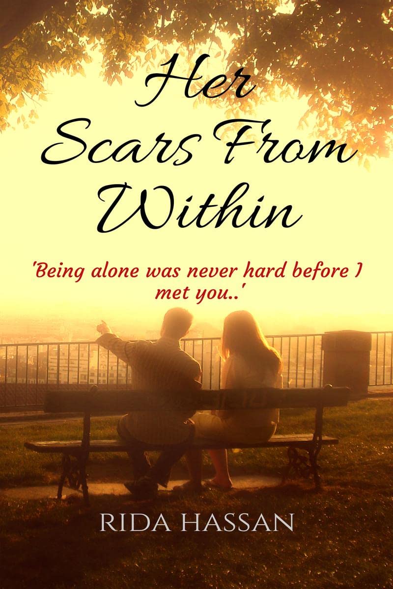 Her Scars From Within : Being alone was never hard before I met you....