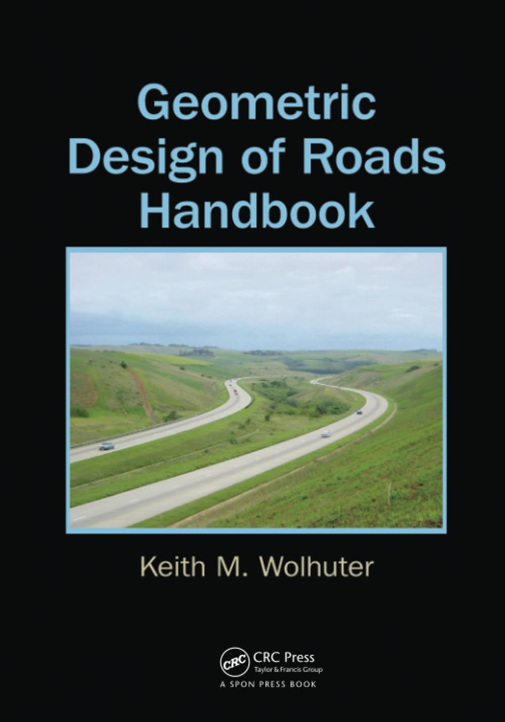 Geometric Design Of Roads Handbook