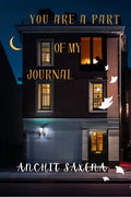 YOU ARE A PART OF MY JOURNAL : PART 1
