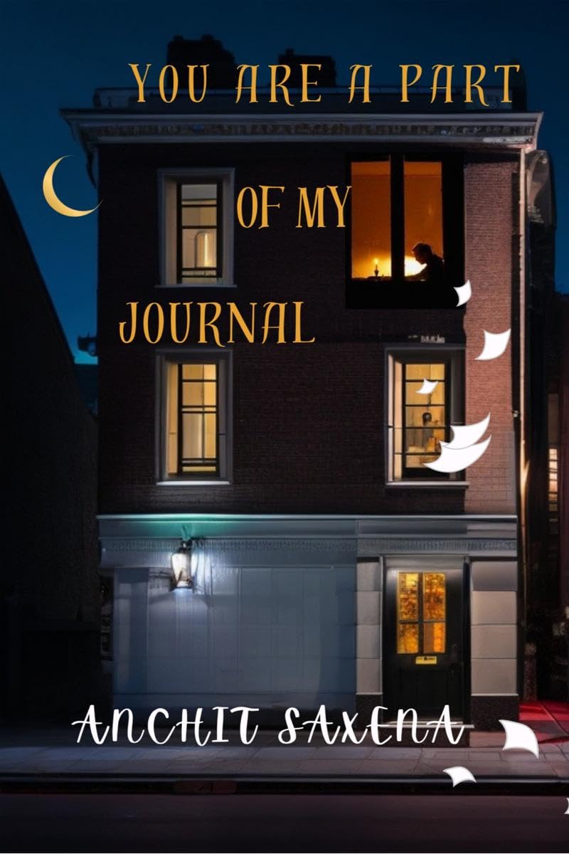 YOU ARE A PART OF MY JOURNAL : PART 1