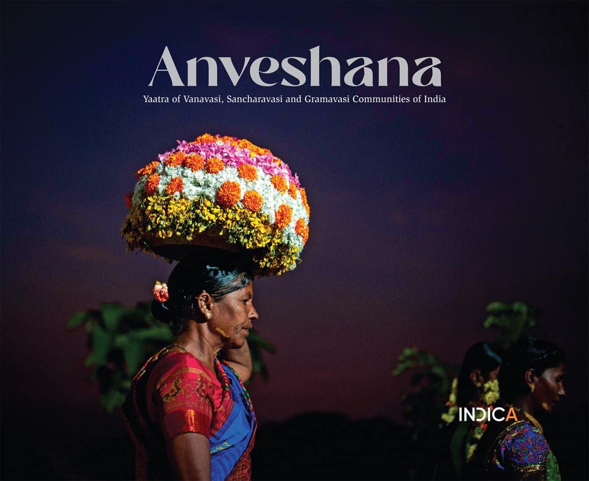 Anveshana : Yaatra of Vanavasi, Sancharavasi and Gramavasi Communities of India