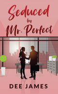 Seduced by Mr. Perfect : A Billionaire Office Romance (Love @ Second Sight Book 1)