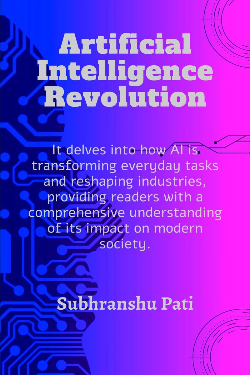 Artificial Intelligence Revolution : It delves into how AI is transforming everyday tasks and reshaping industries, providing re