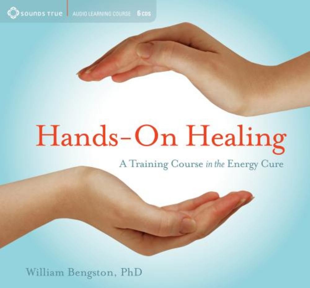 HandsOn Healing: A Training Course in the Energy Cure