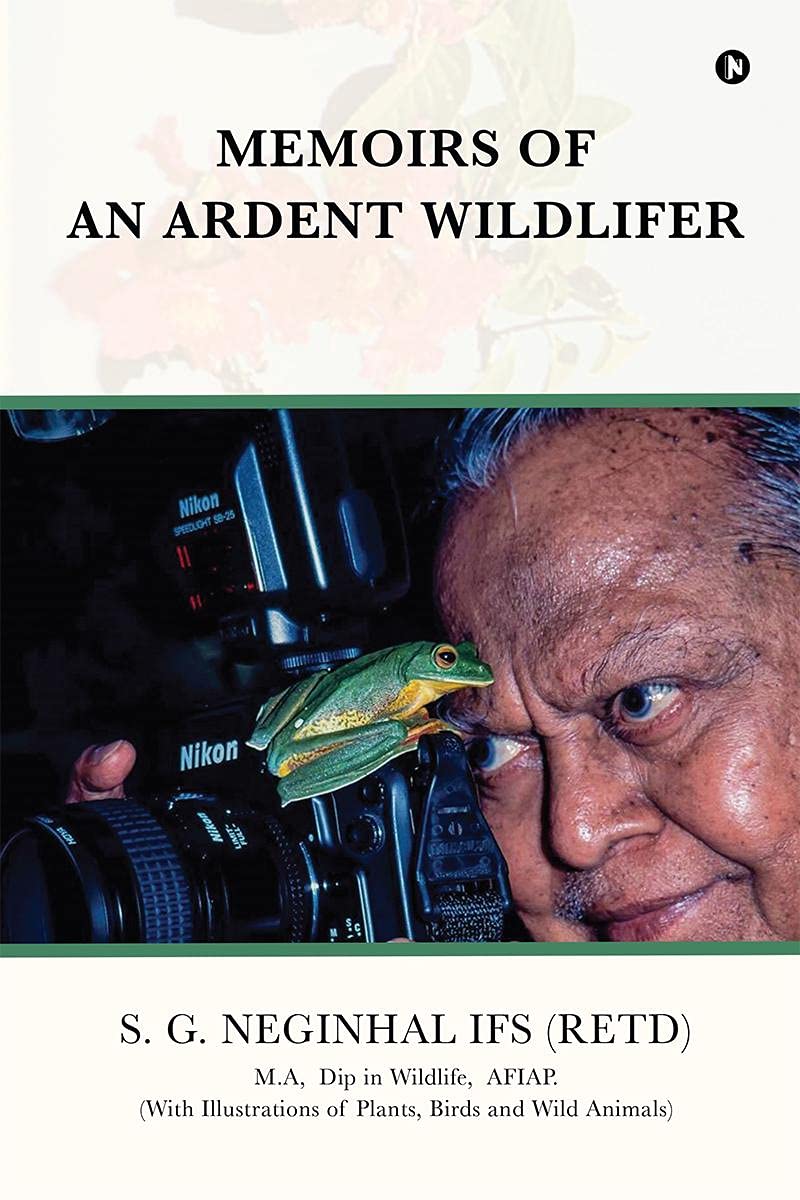 Memoirs Of An Ardent Wildlifer
