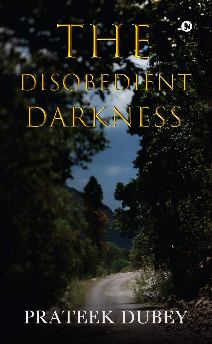 The Disobedient Darkness