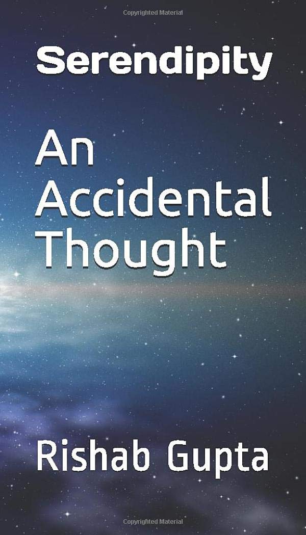 Serendipity : An Accidental Thought