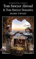Tom Sawyer Abroad: AND Tom Sawyer, Detective