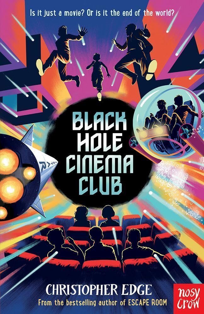 Nosy Crow Black Hole Cinema Club.