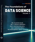 The Foundations Of Data Science Vol 2
