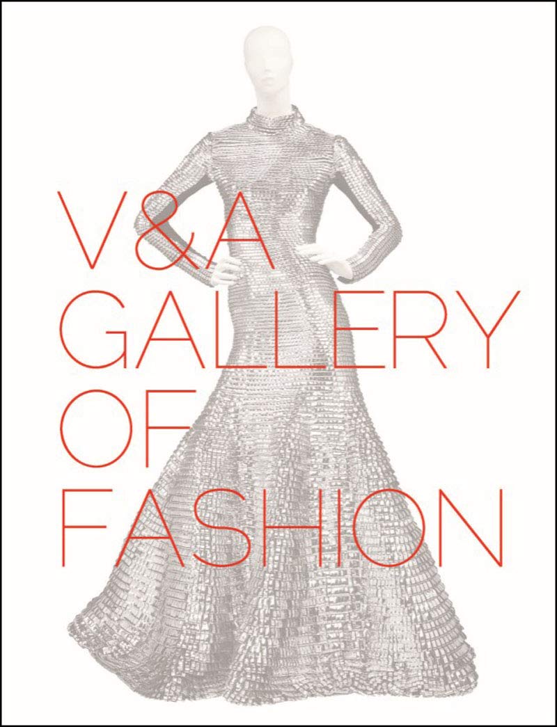 V&A Gallery of Fashion: Revised Edition