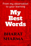 My Best Words: From My Observation To Your Learning