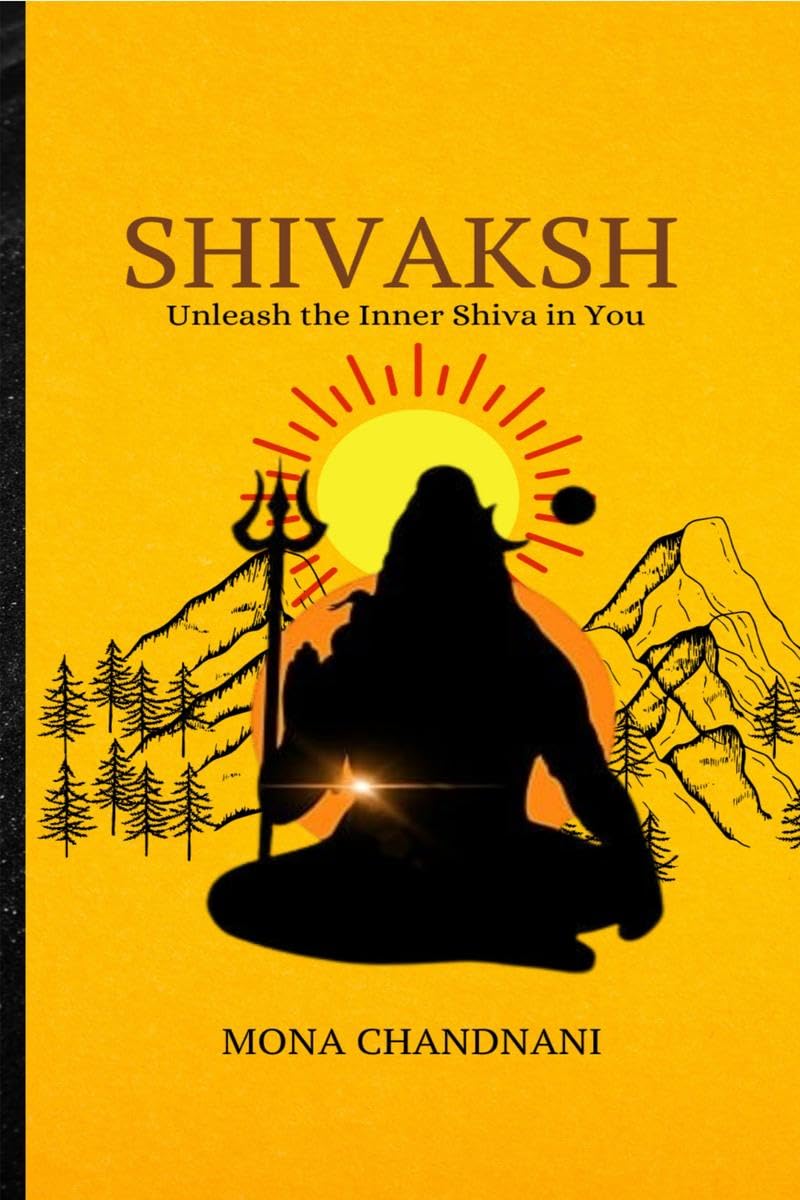 SHIVAKSH : Unleash the Inner Shiva in You