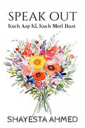 Speak Out : Kuch Aap Ki, Kuch Meri Baat