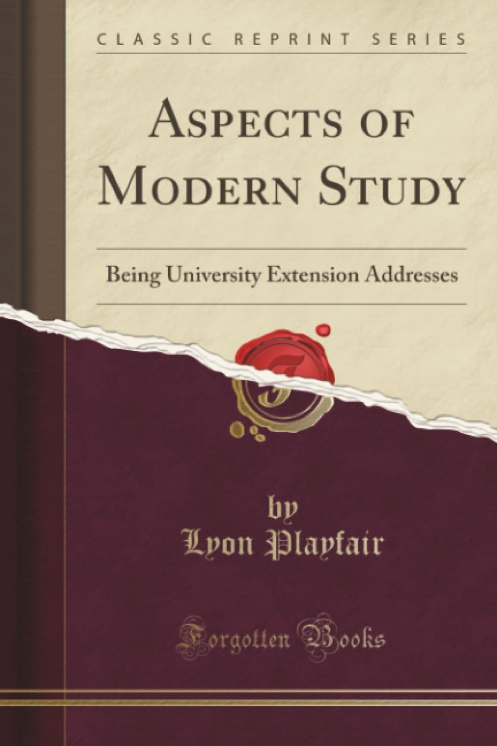 Aspects of Modern Study: Being University Extension Addresses (Classic Reprint)