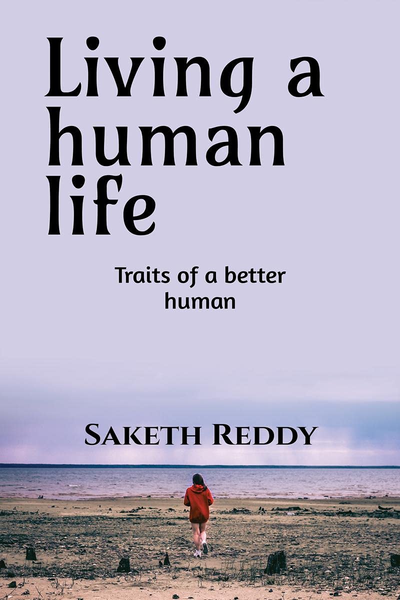 Living A Human Life : Traits Of A Better Human