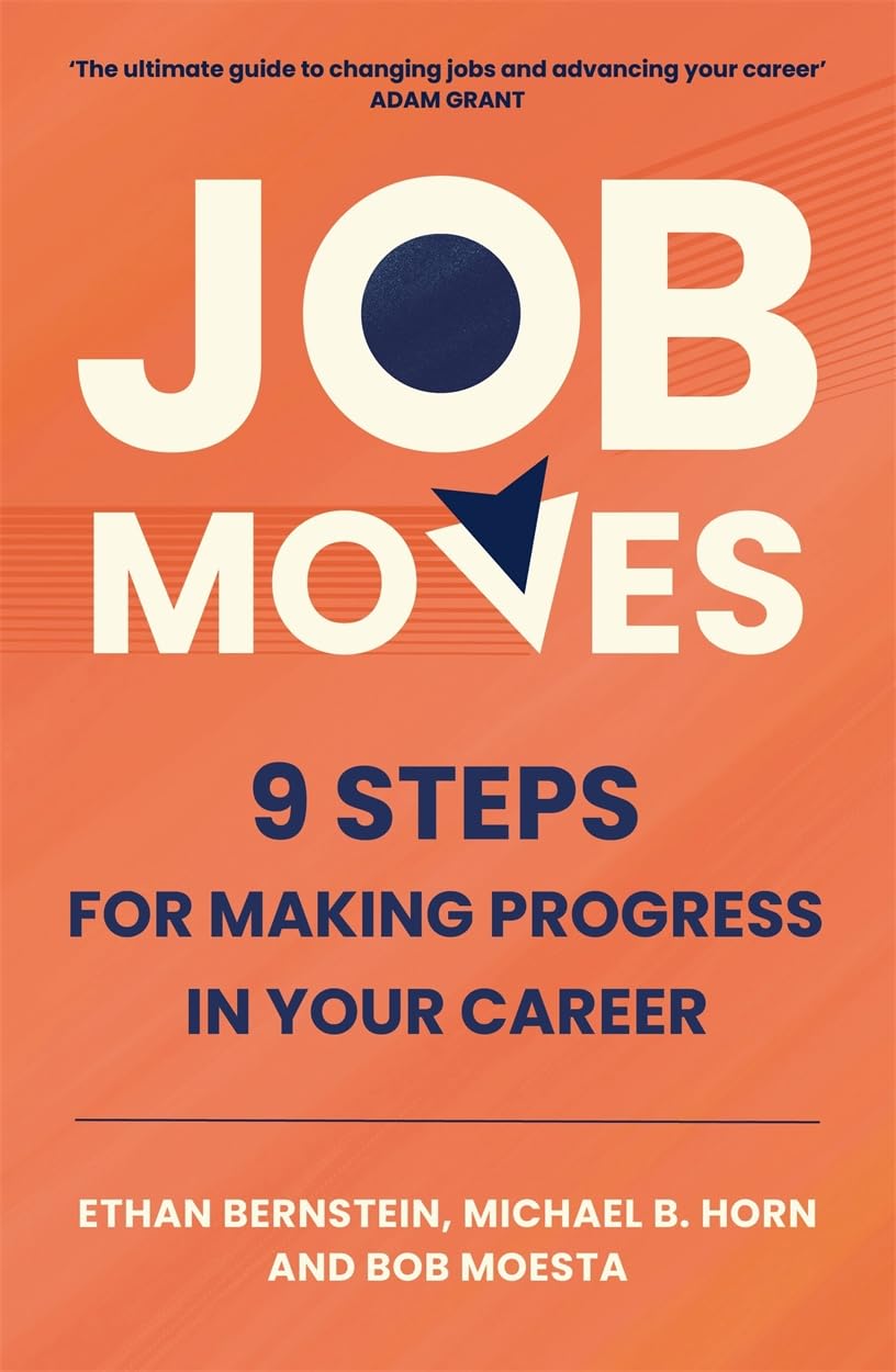 Job Moves: 9 Steps For Making Progress In Your Career