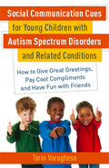 Social Communication Cues for Young Children with Autism Spectrum Disorders and Related Conditions: How to Give Great Greetings,