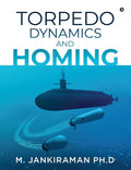 Torpedo Dynamics And Homing