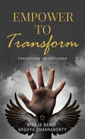 Empower To Transform : Transform To Empower