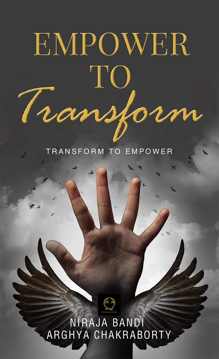 Empower To Transform : Transform To Empower