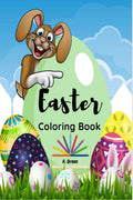 Easter Coloring Book: Cute Easter Designs for Kids Ages 48| Bunny, Eggs and More Beautiful Pages for Kids