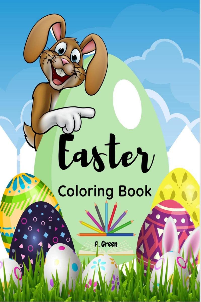 Easter Coloring Book: Cute Easter Designs for Kids Ages 48| Bunny, Eggs and More Beautiful Pages for Kids