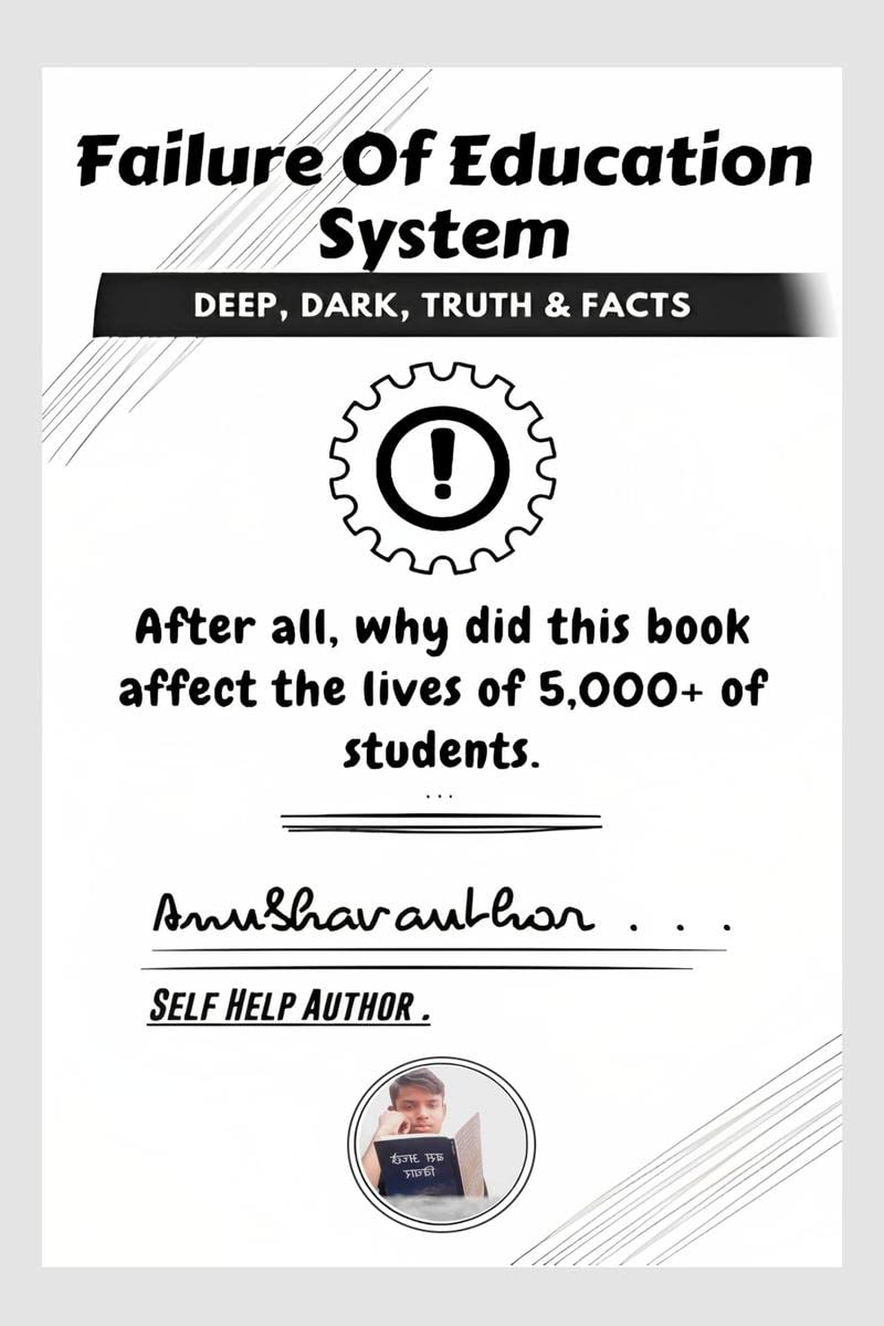 Failure Of Education System : Deep, Dark, Truth & Facts