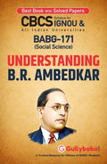 Gullybaba IGNOU 1st Semester CBCS BAG, BA Honours & B.Sc. Honours (Latest Edition) BABG171 Understanding B.R. Ambedkar in Engli