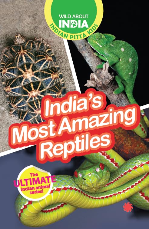 Indias Most Amazing Reptiles : EasyToRead Animal Books For Children; Ages 515 Years