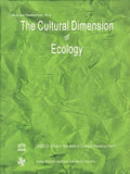 The Cultural Dimension of Ecology: v. 4 (Culture & Development S., v. 4)