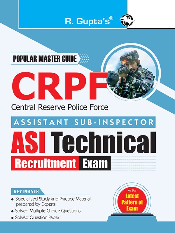 CRPF: Assistant SubInspector (ASITechnical) Recruitment Exam Guide