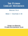 The Python Library Reference: Release 3.6.4  Book 1 of 2
