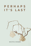 Perhaps Its Last