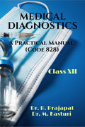 Medical Diagnostic  A Practical Manual (Class XII)