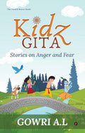 Kidz Gita : Stories On Anger And Fear