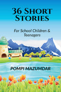 36 Short Stories : For School Children & Teenagers