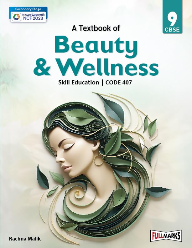 Full Marks Beauty & Wellness Class 9 | CBSE | Skill Education | Subject Code 407| for CBSE
