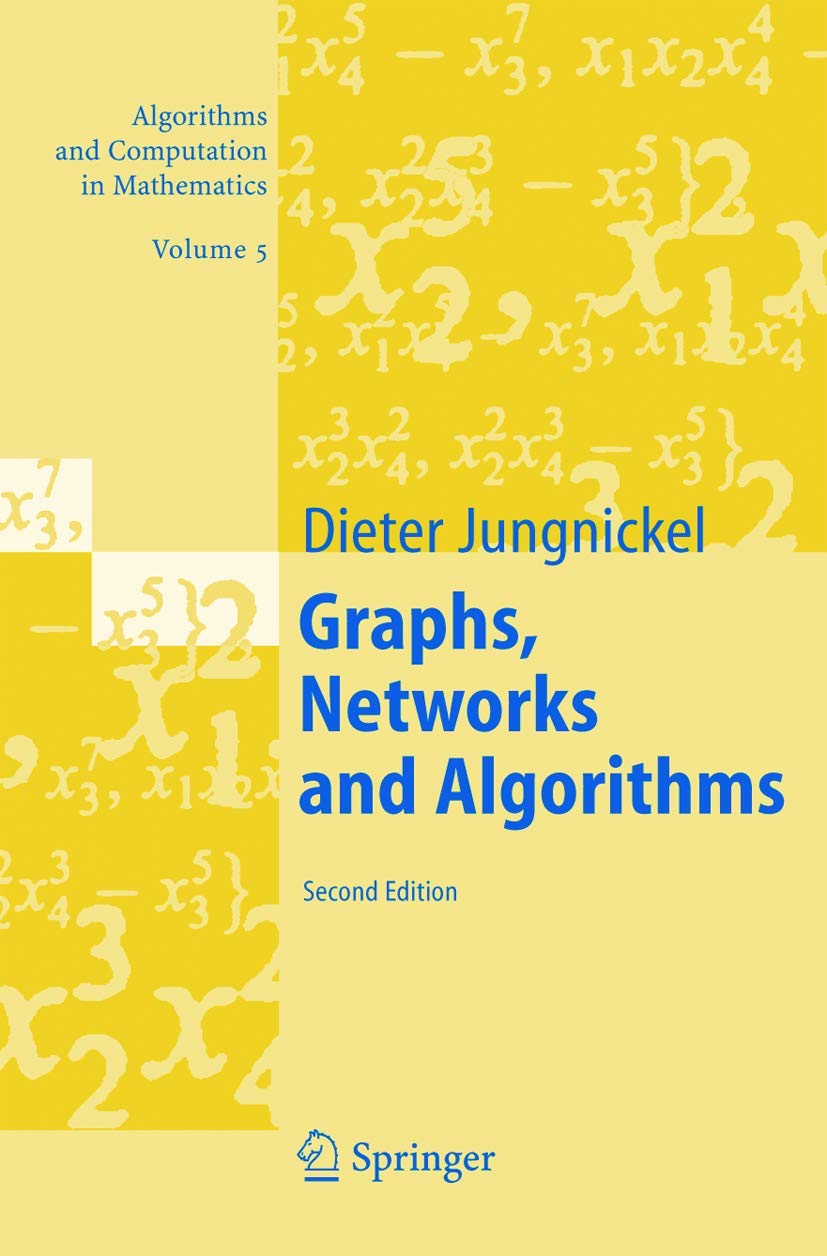 Graphs, Networks and Algorithms: v. 5 (Algorithms and Computation in Mathematics)