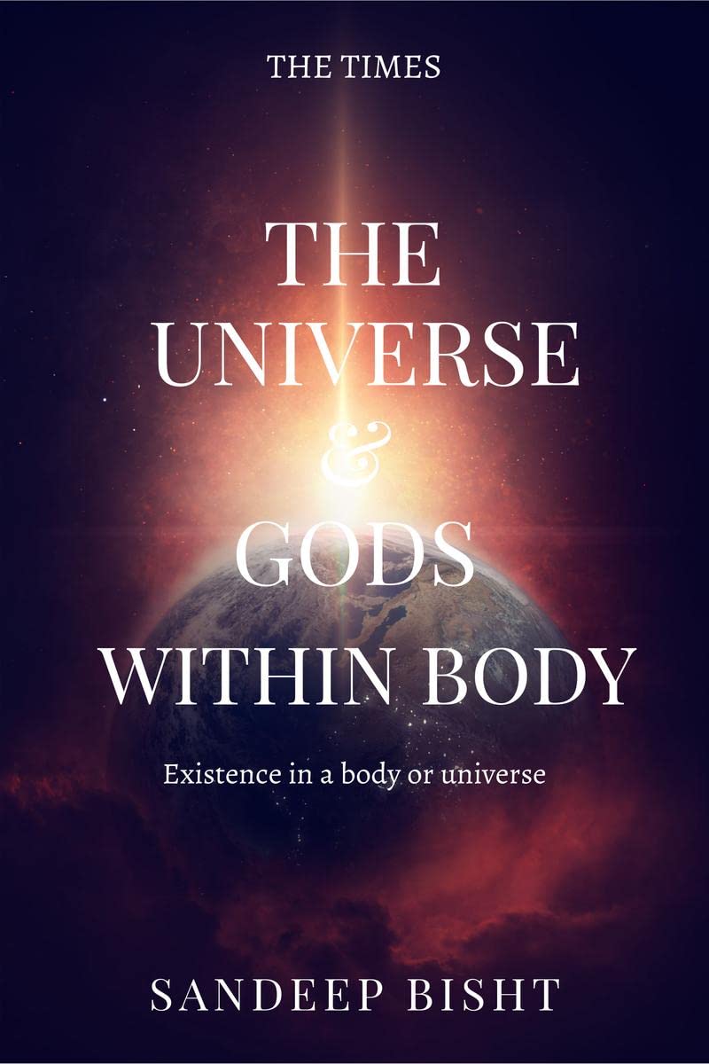 The Universe & Gods Within Body