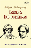 Religious Philosophy of Tagore & Radhakrishnan: A Comparative and Analytical Study