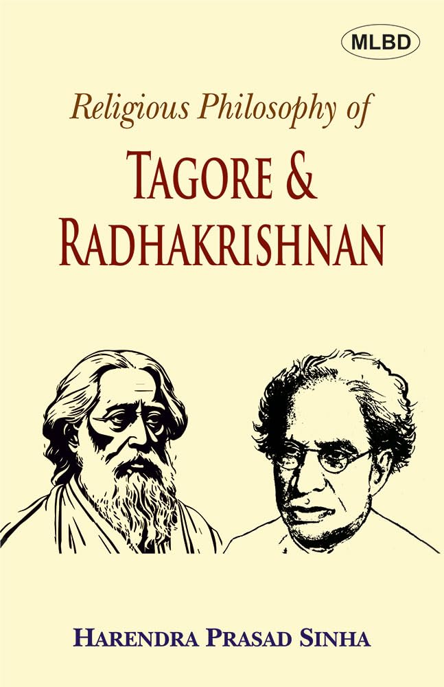 Religious Philosophy of Tagore & Radhakrishnan: A Comparative and Analytical Study