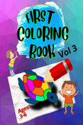 First Coloring Book vol3: For Kids Vol 3