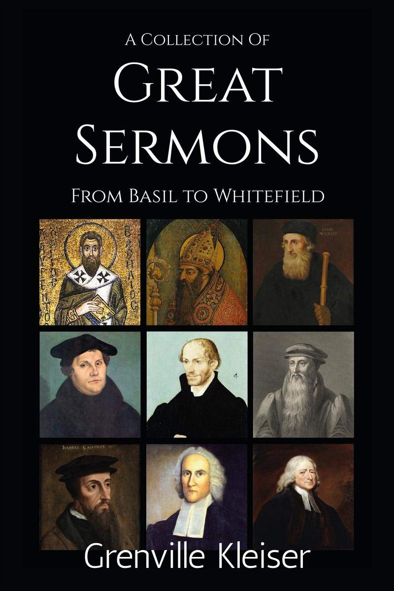 A Collection of Great Sermons from Basil to Whitefield